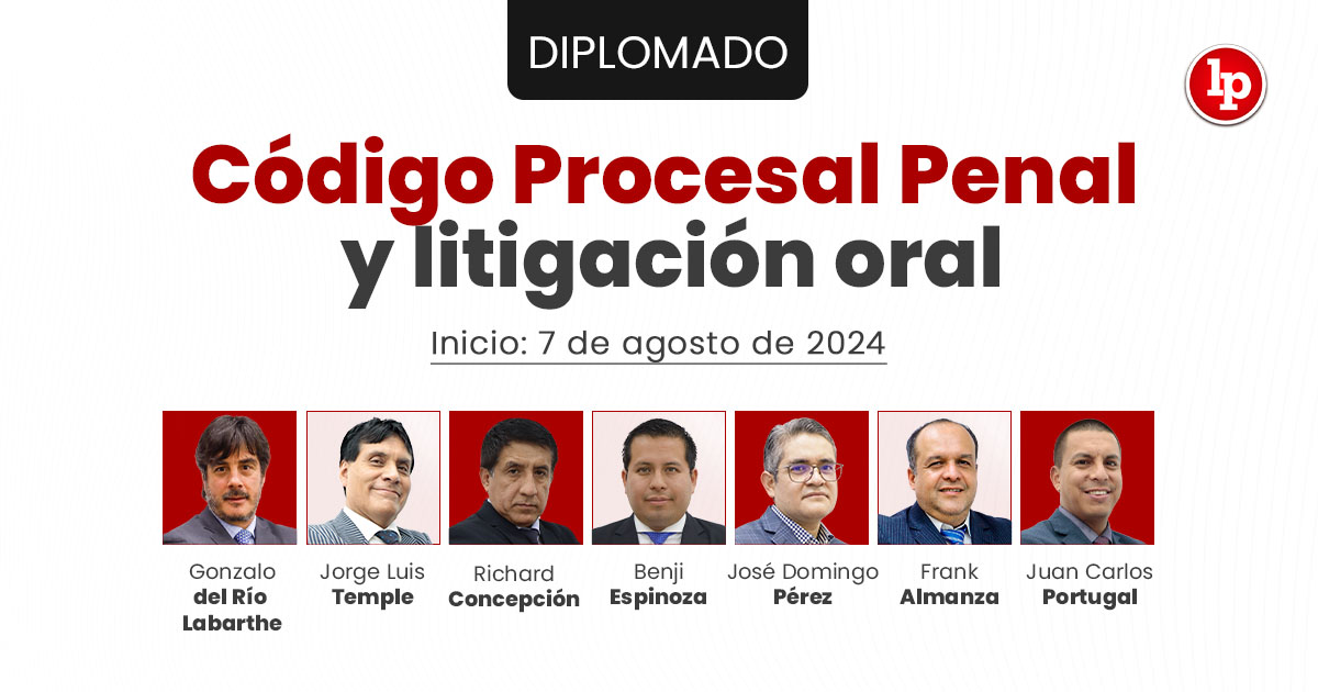 Diplomado: Código Procesal Penal y litigación oral